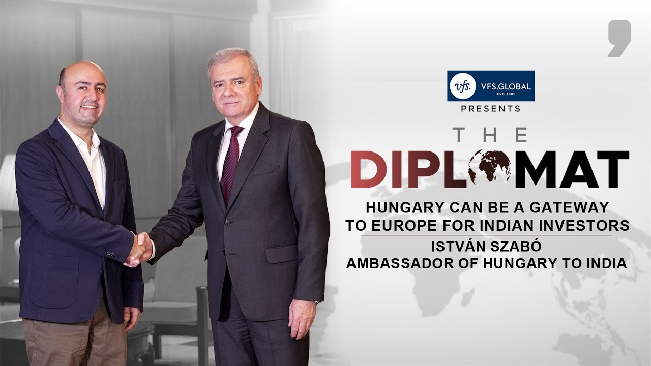 Hungary Can Be A Gateway To Europe For Indian Investors: Ambassador of Hungary to India